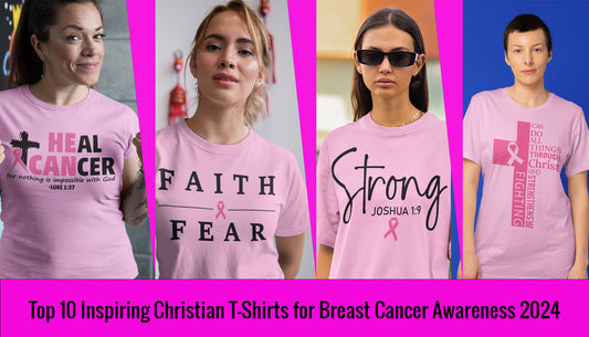 Top 10 Inspiring Christian T-Shirts for Breast Cancer Awareness 2024