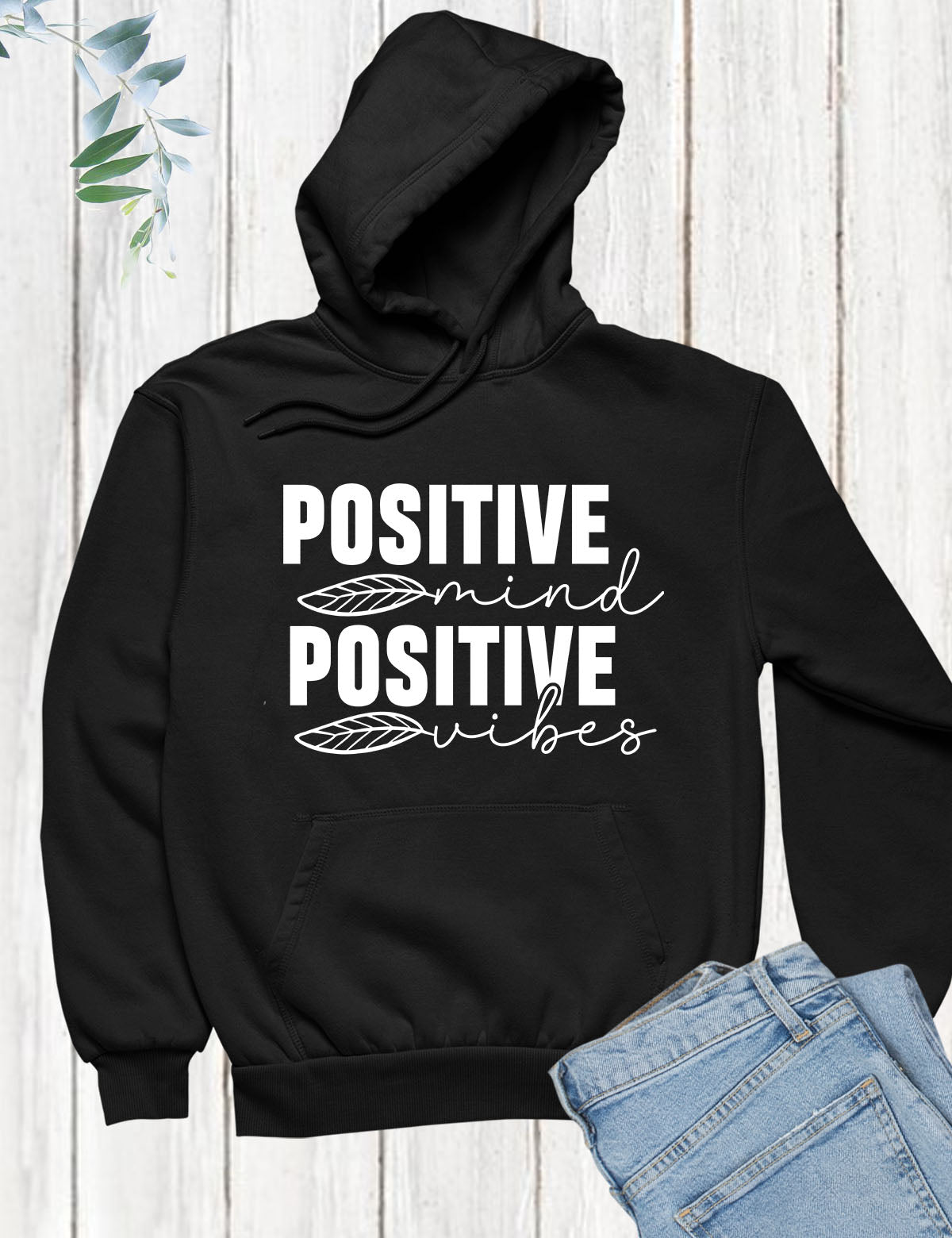 Positive Mind Positive Vibes Christian Hoodie