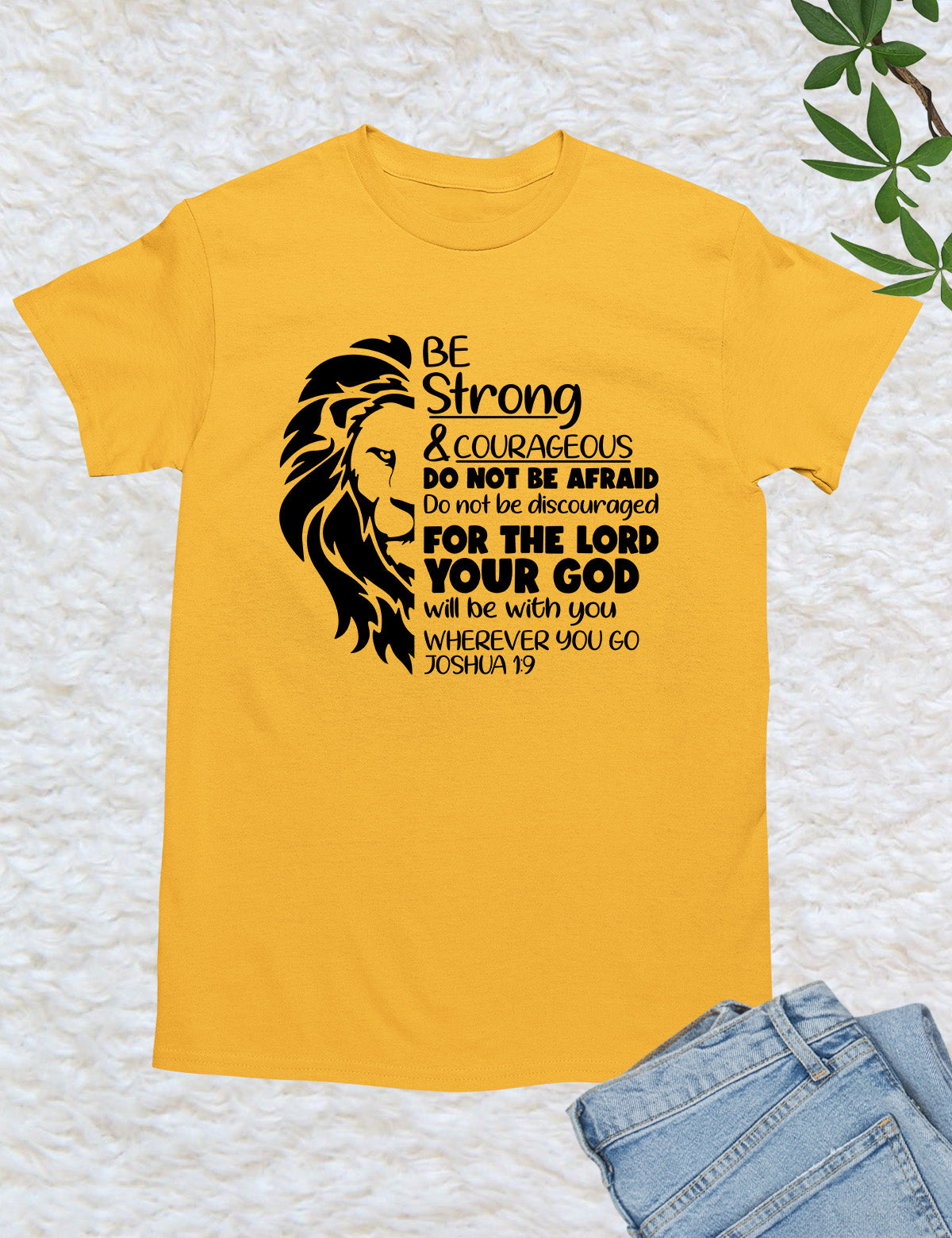 Be Strong and Courageous Fearless Shirts