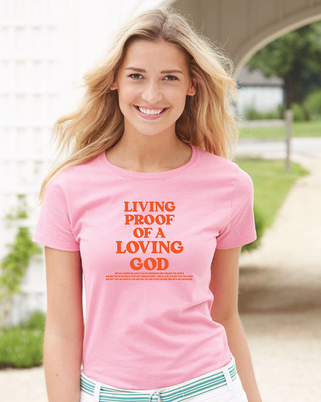 Living Proof Of A Loving God Quotes Bible Verse Faith Based T Shirts