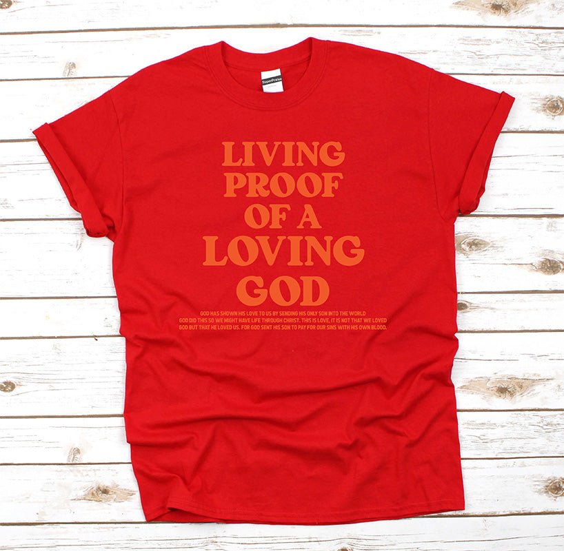 Living Proof Of A Loving God Quotes Bible Verse Faith Based T Shirts