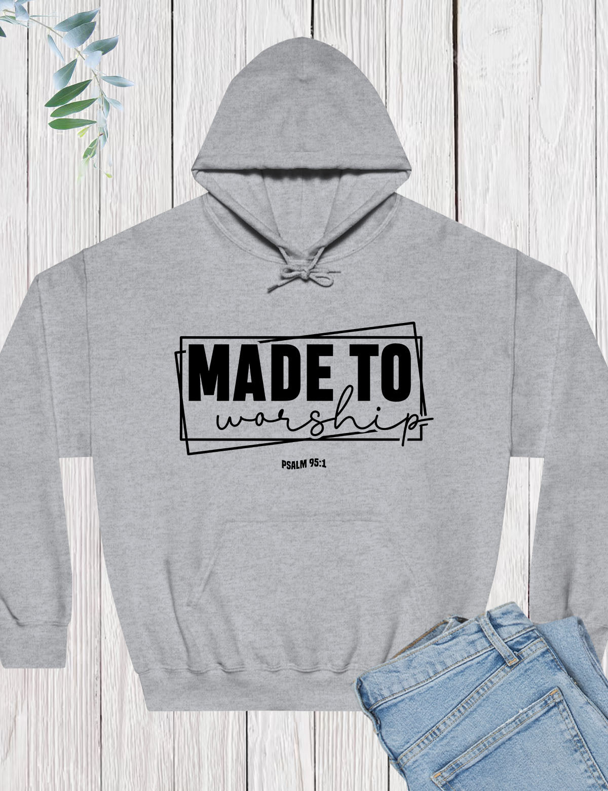 Made to Worship Hoodie