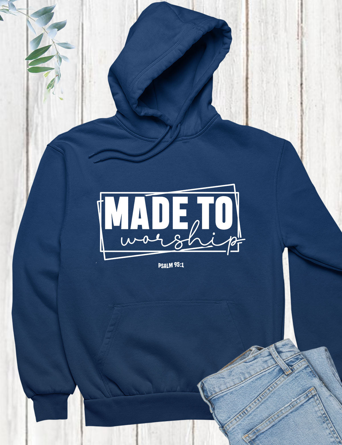 Made to Worship Hoodie