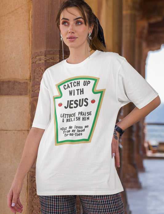 Catch up with Jesus T Shirt