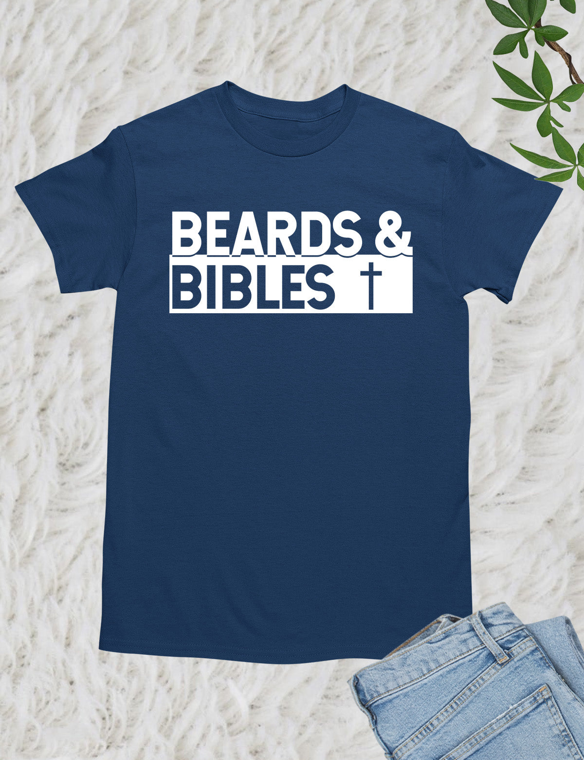 Beards and Bible Christian Dad Shirts