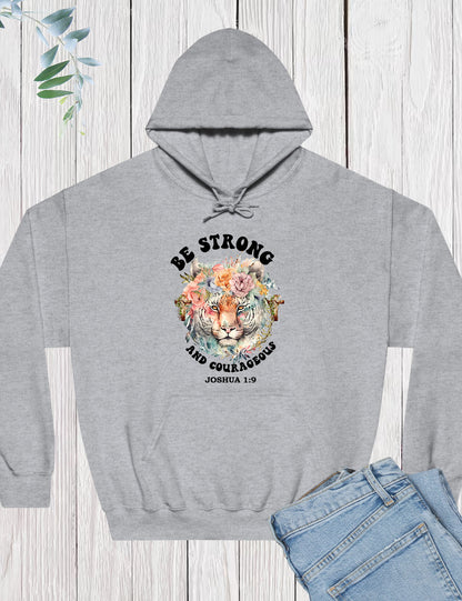 Be Strong and Courgeous Bible Verse  Hoodie