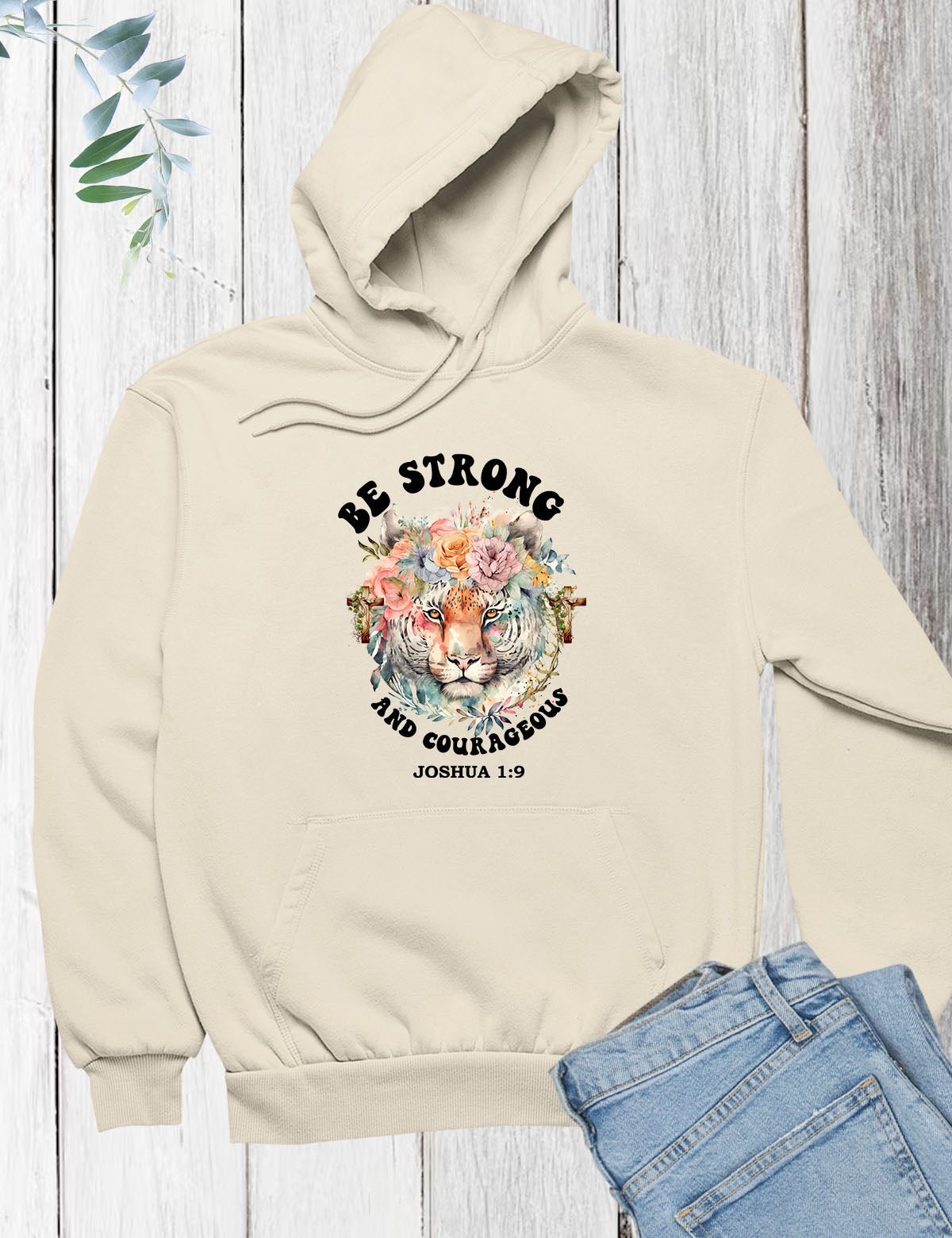 Be Strong and Courgeous Bible Verse  Hoodie