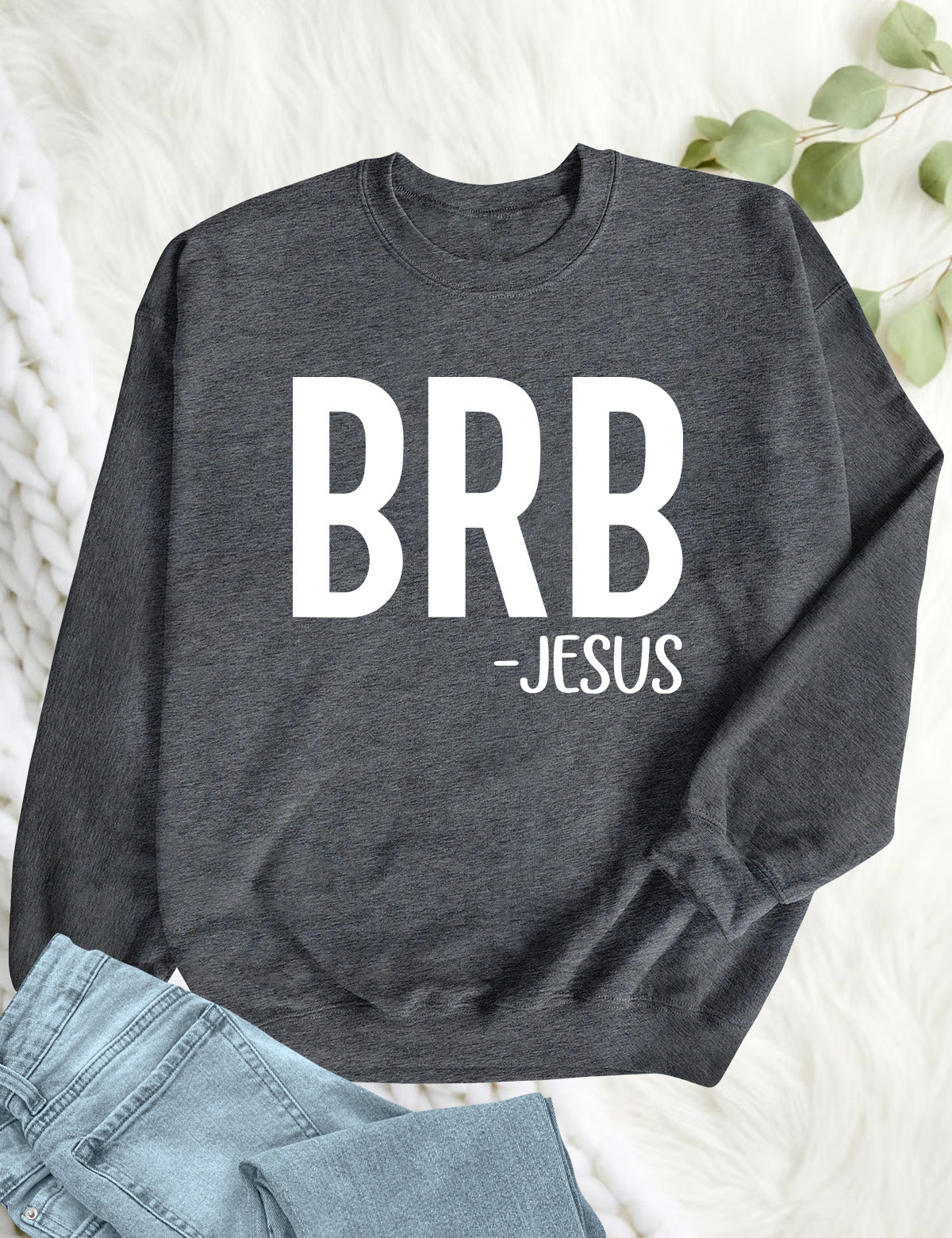 BRB - Jesus Be Right Back Shirt