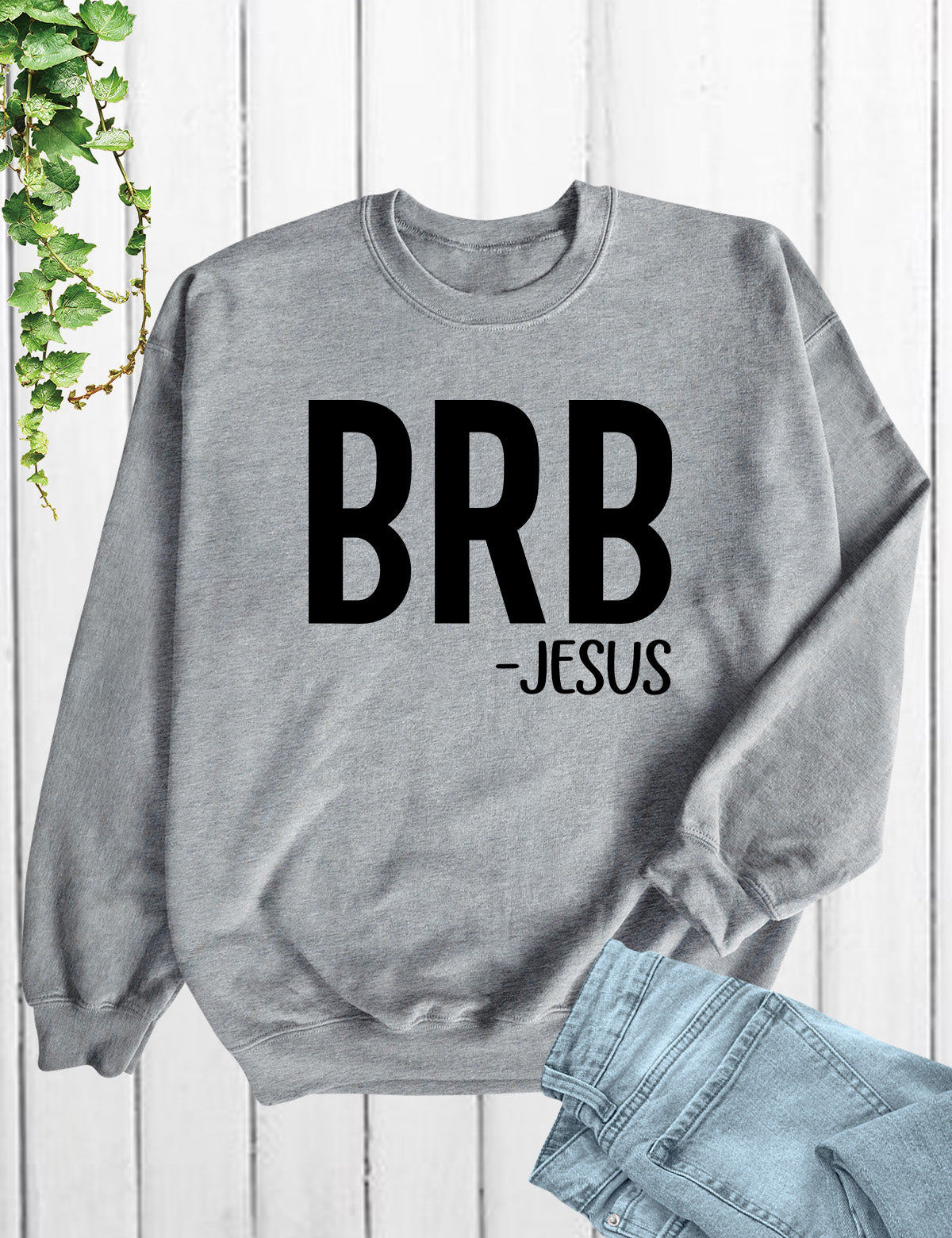 BRB - Jesus Be Right Back Shirt