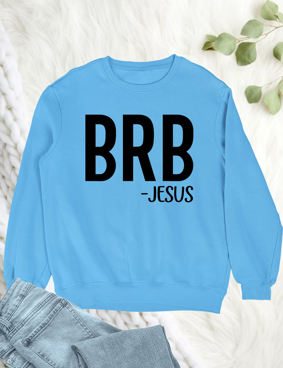 BRB - Jesus Be Right Back Shirt