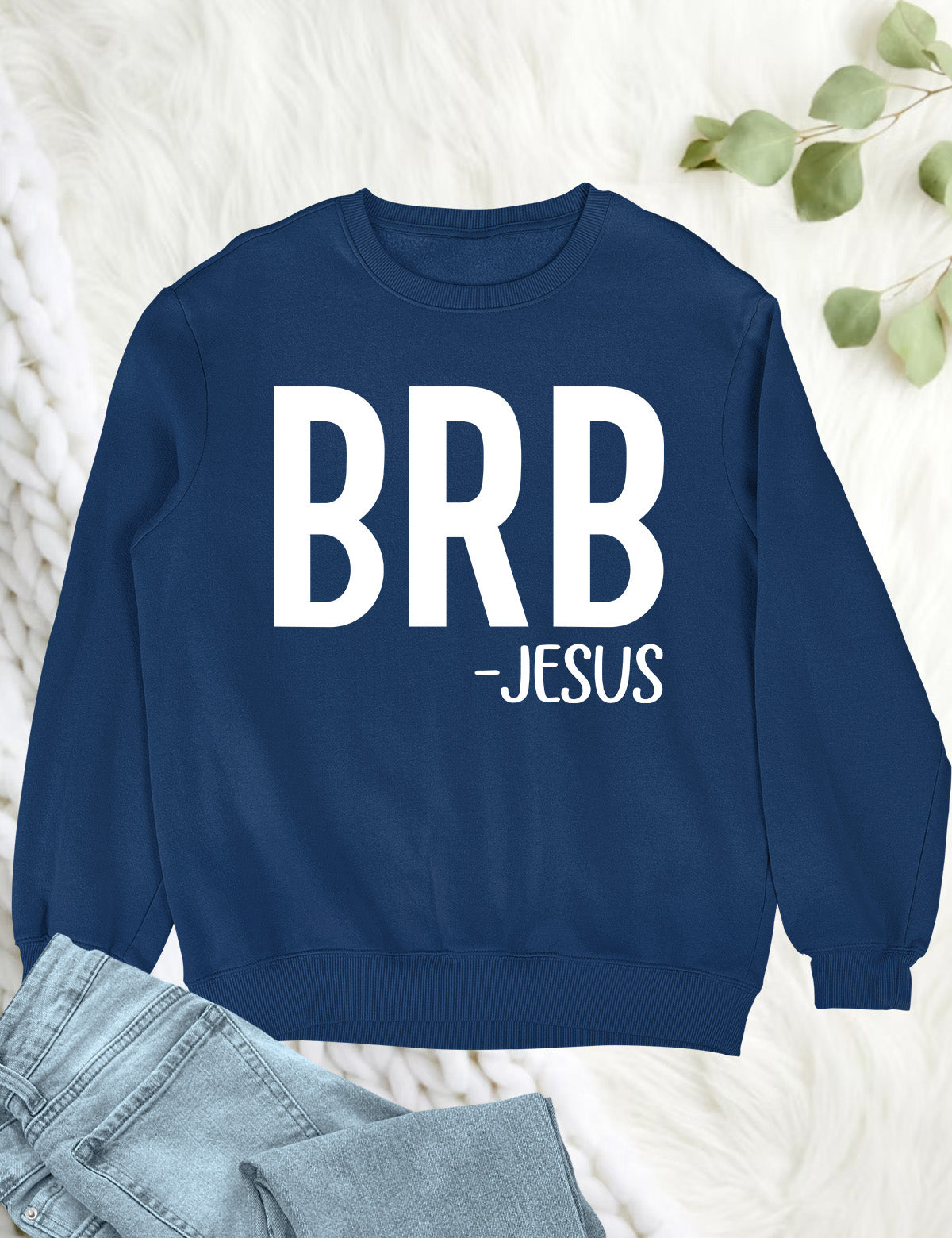 BRB - Jesus Be Right Back Shirt