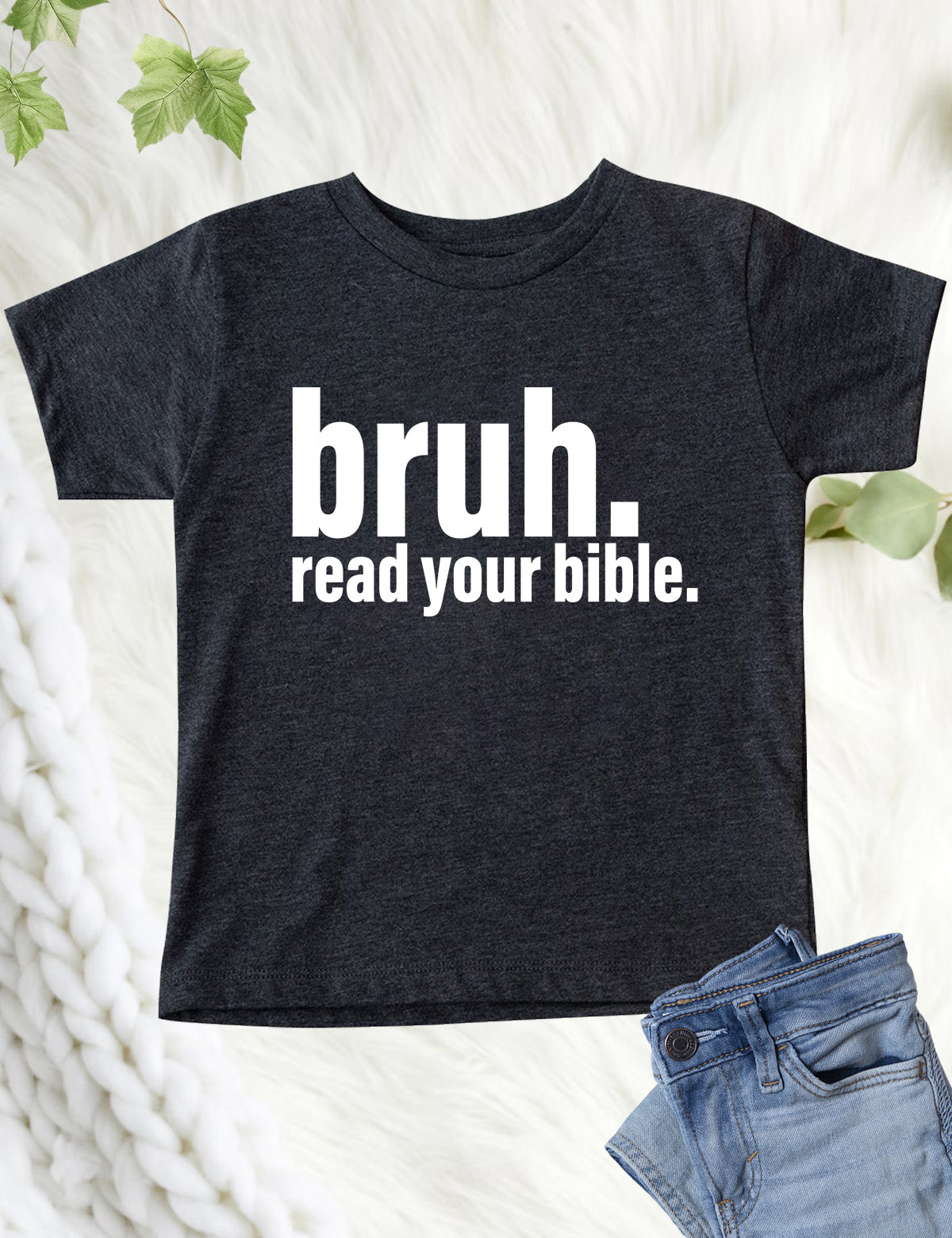 Bruh Read Your Bible Funny Kids T Shirt