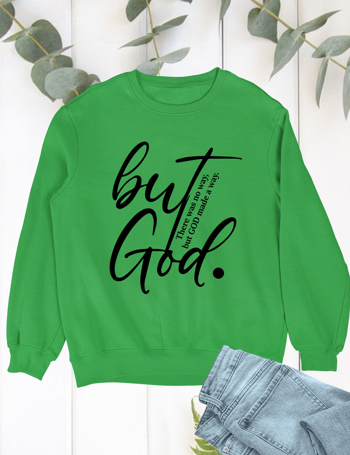 But God Bible Verse Sweatshirts