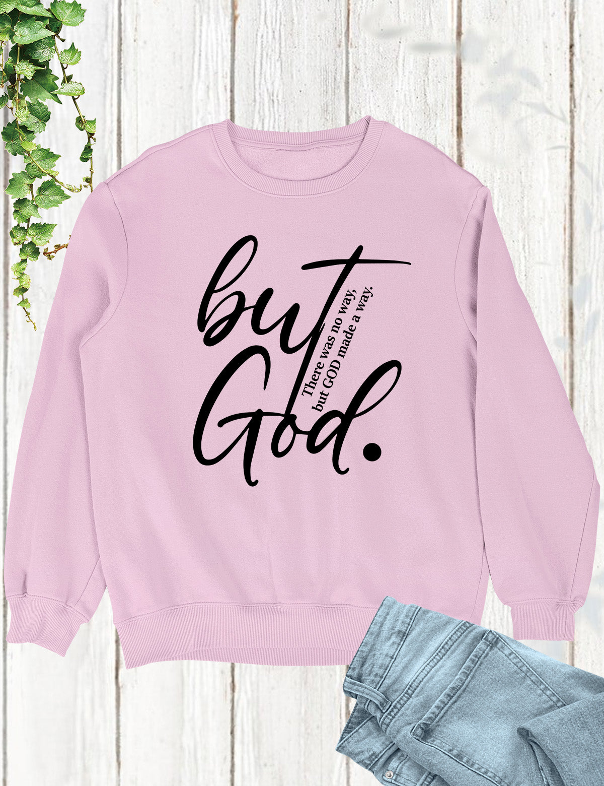 But God Bible Verse Sweatshirts