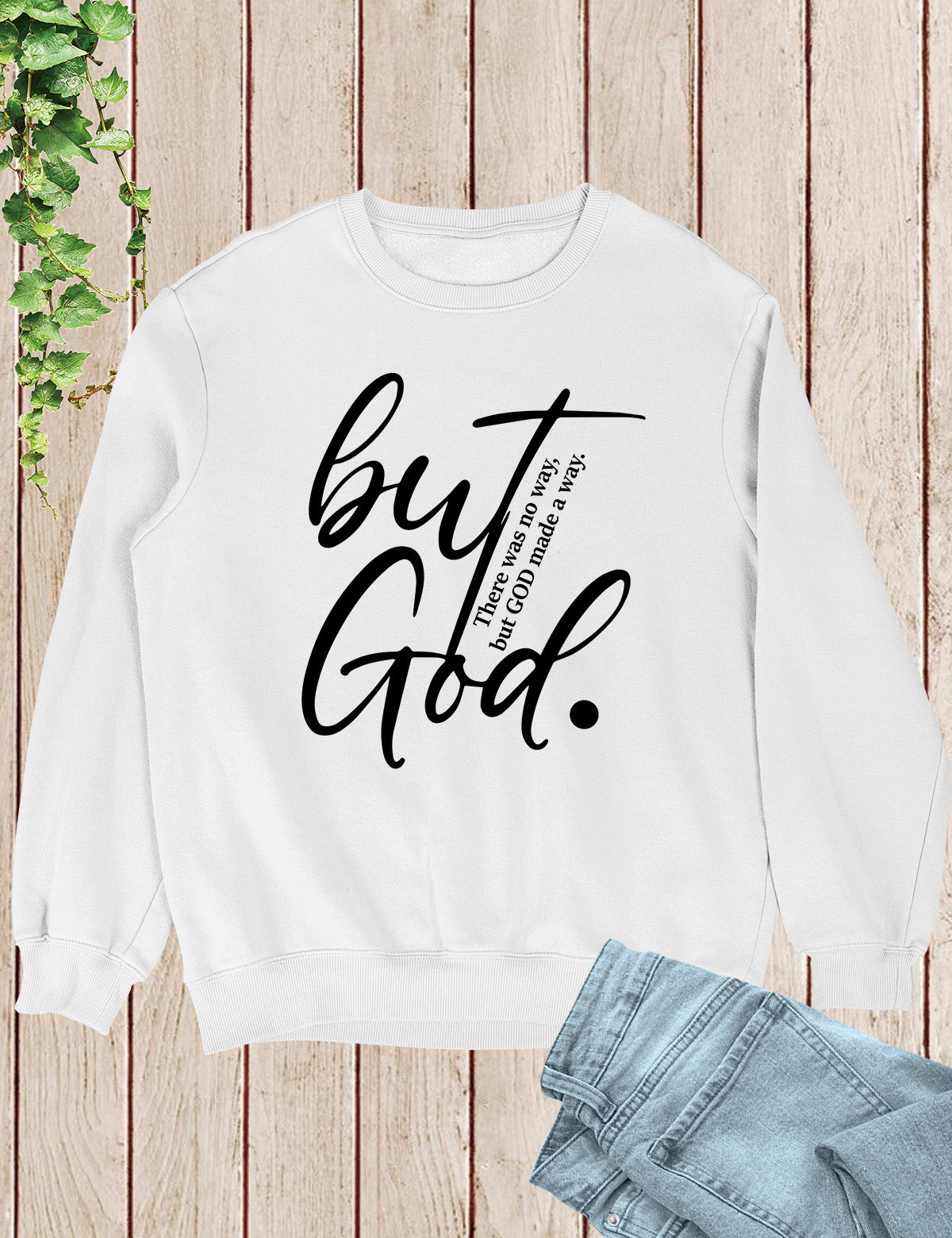 But God Bible Verse Sweatshirts