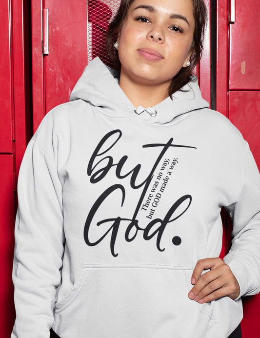 But God Make a Way Christian Hoodie