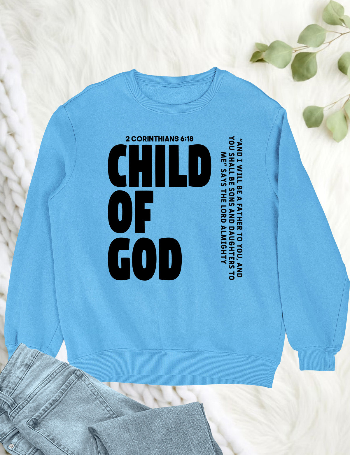 Child of God Corinthians Bible Verse Sweatshirts