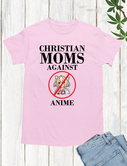 Christian Mom Against Anime Shirts