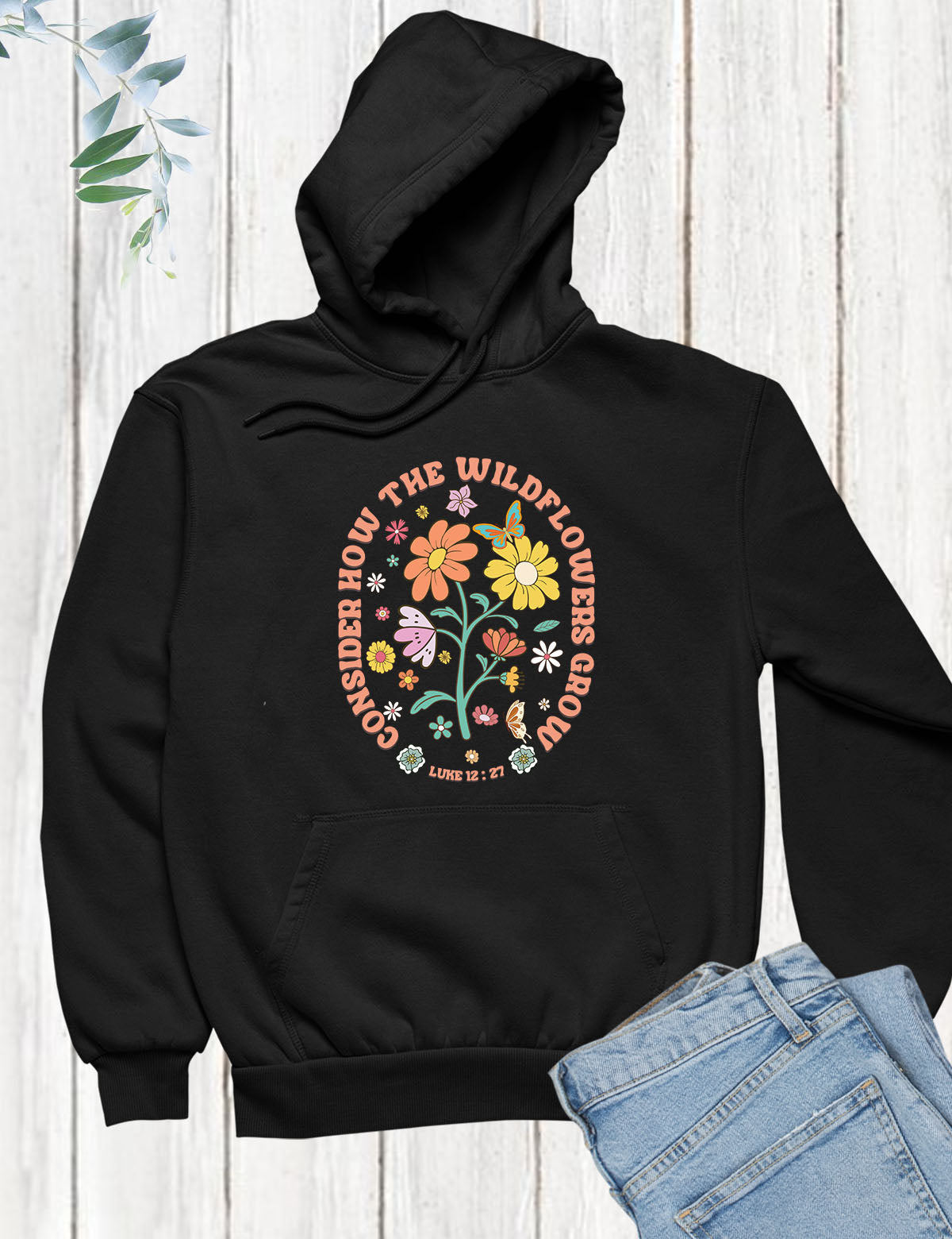 Consider How Wildflower Grow Christian Hoodie