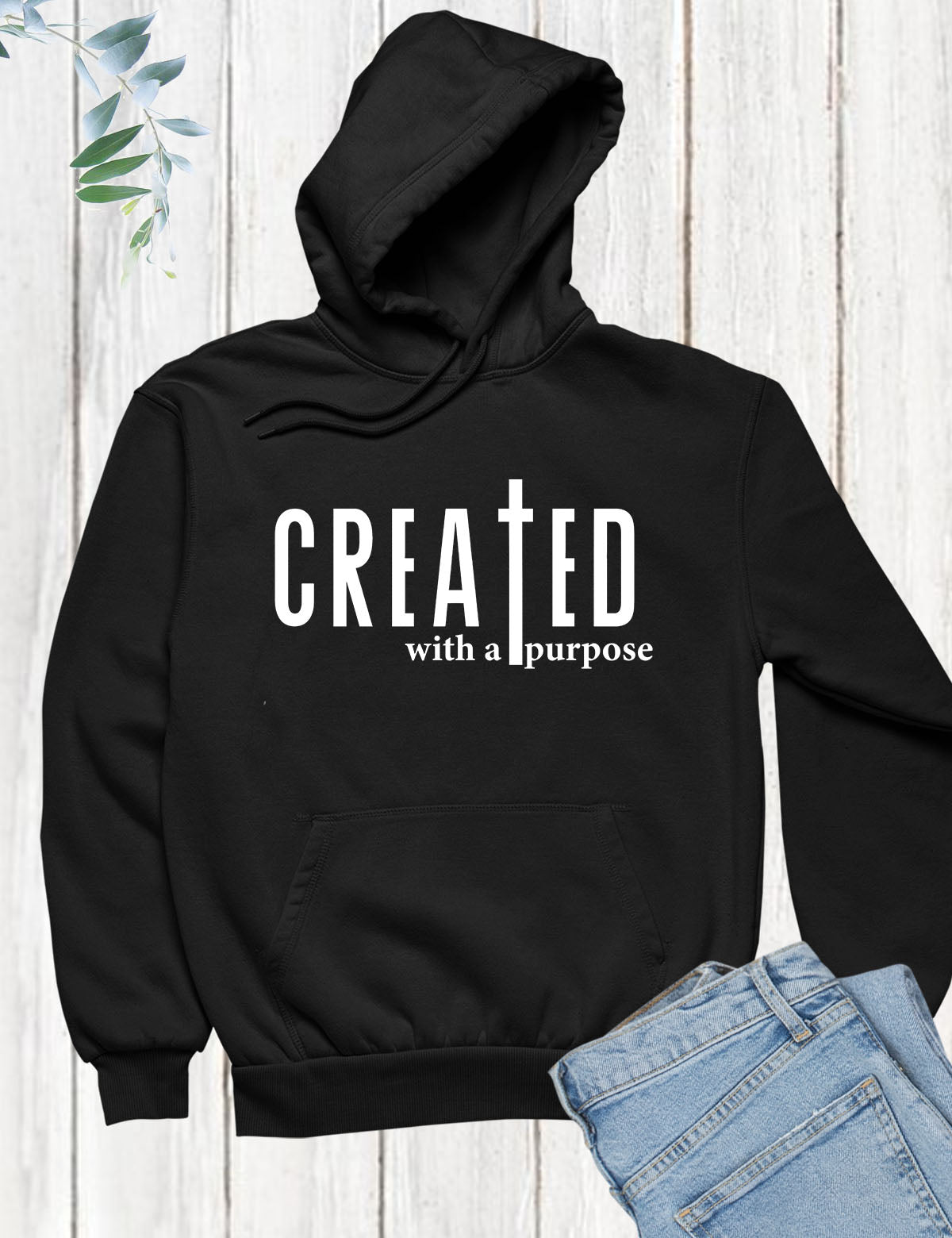 Created With a Purpose Christian Hoodie