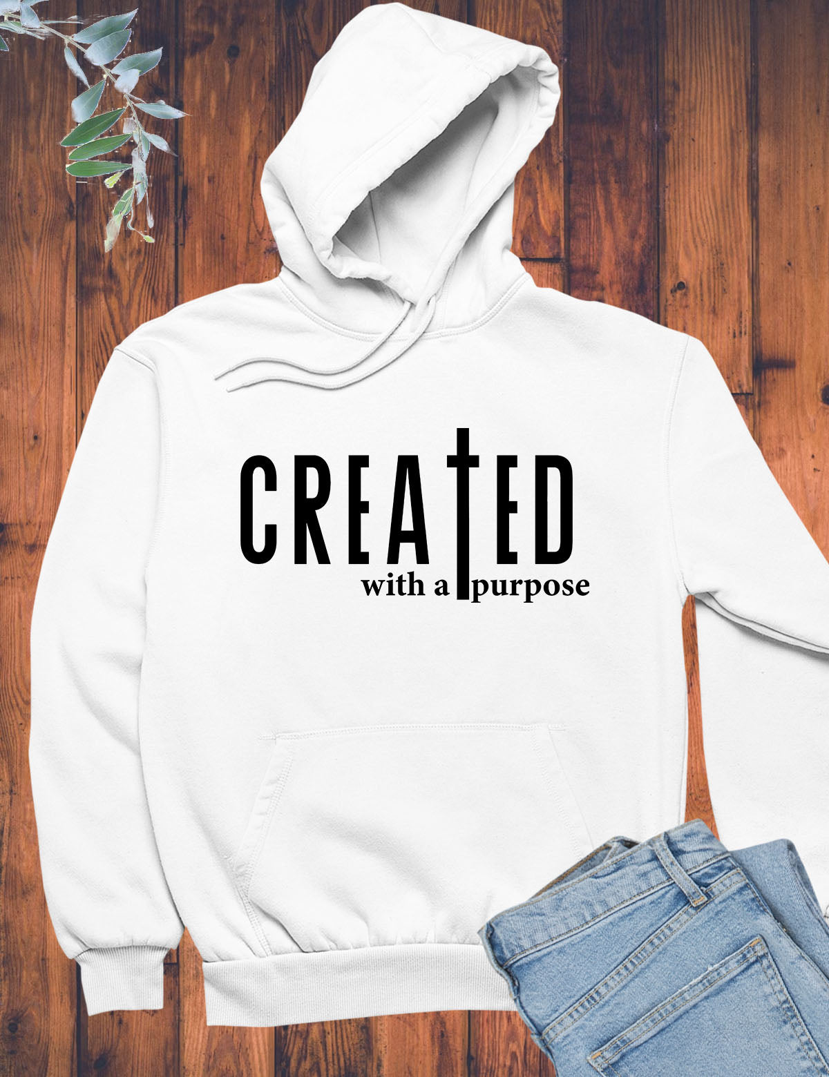 Created With a Purpose Christian Hoodie