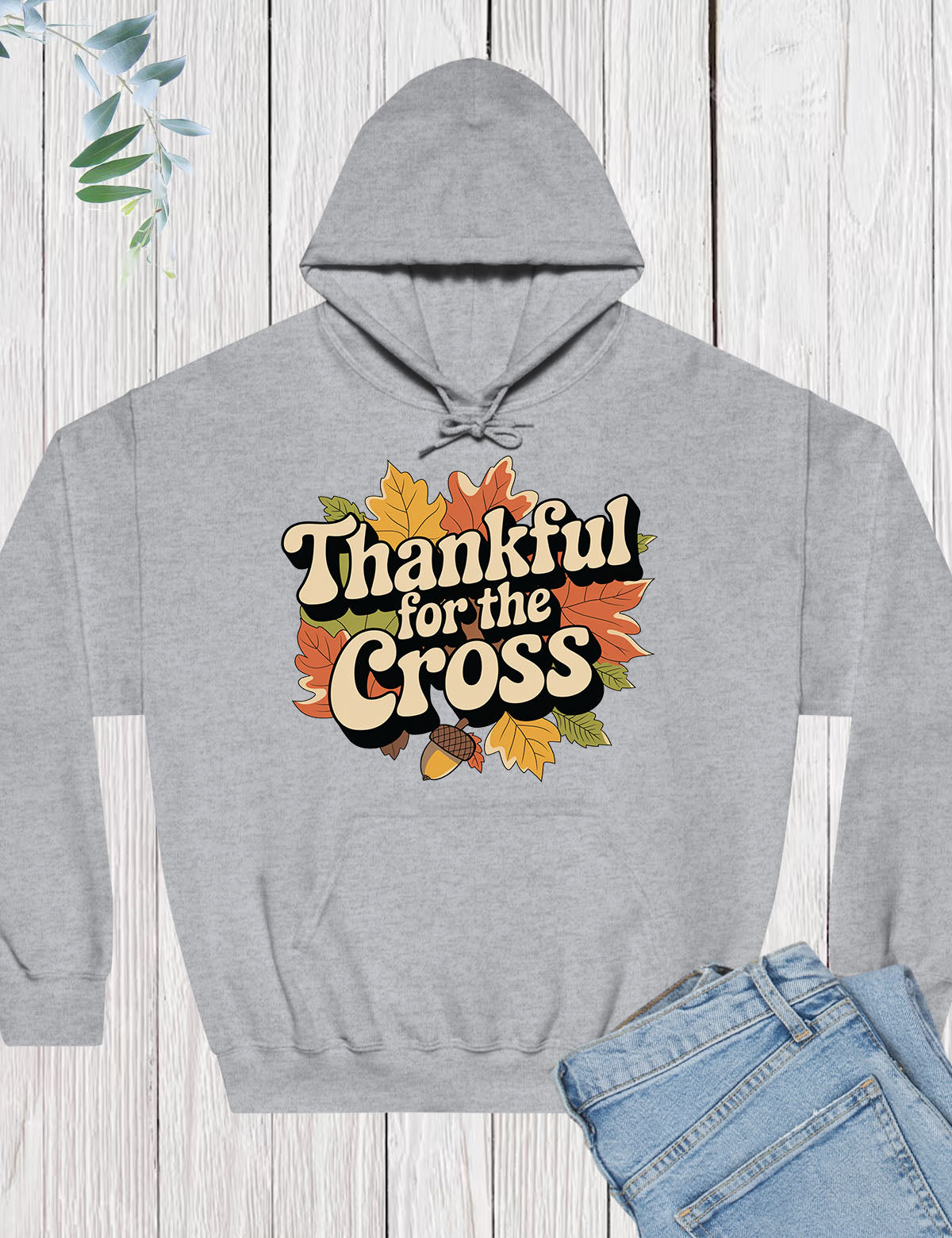 Thankful For The Cross Hoodie