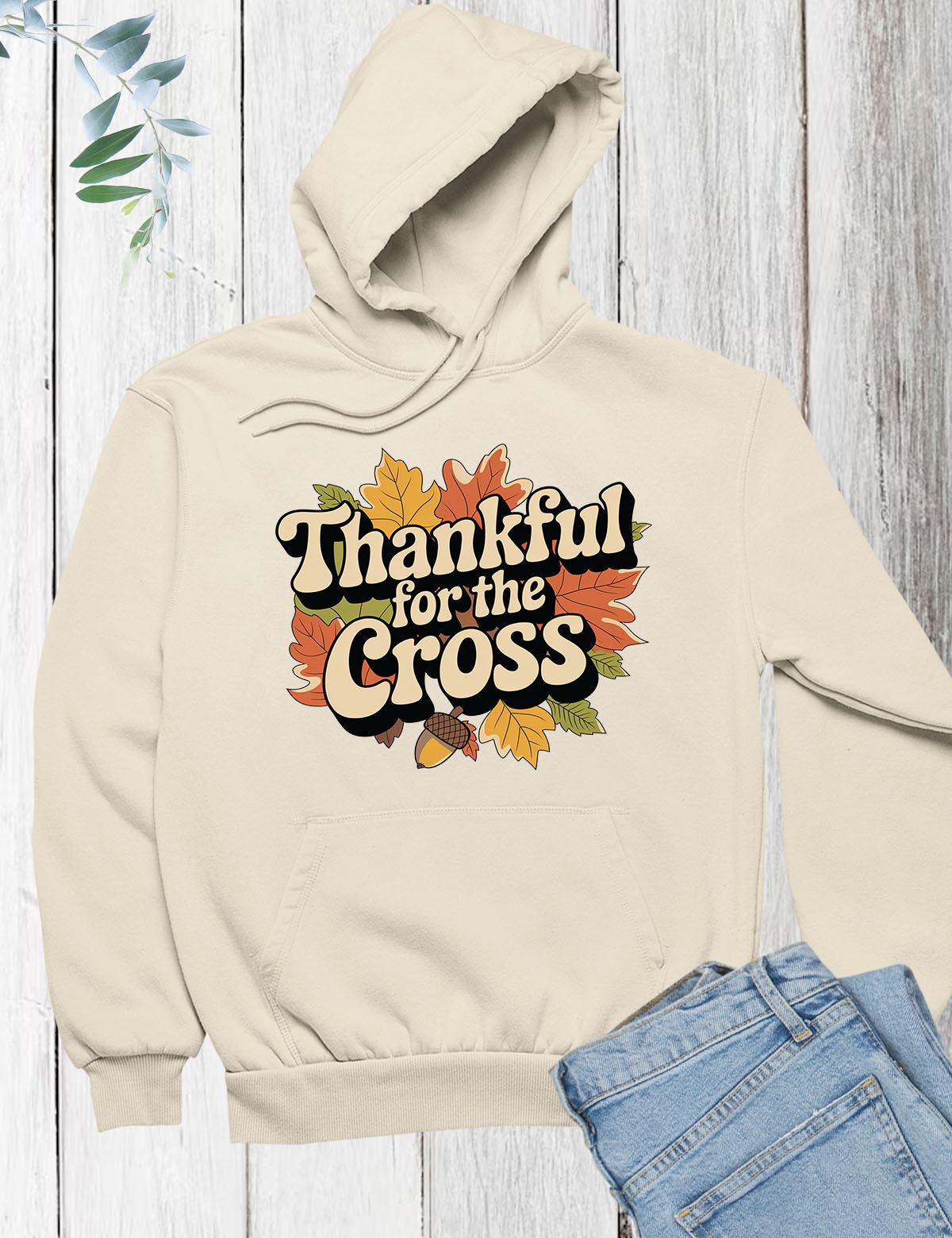 Thankful For The Cross Hoodie