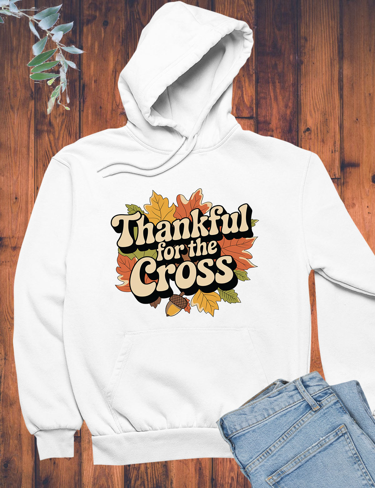 Thankful For The Cross Hoodie