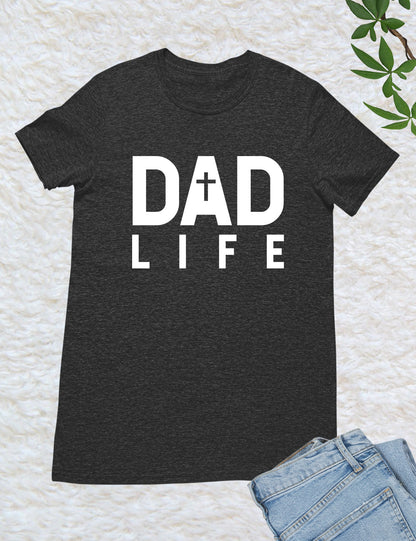 Dad Life Christian Shirts