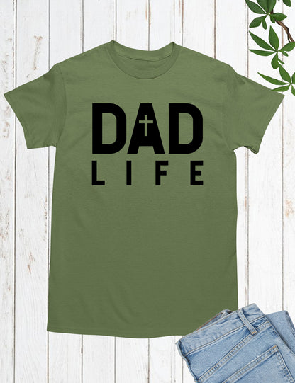 Dad Life Christian Shirts