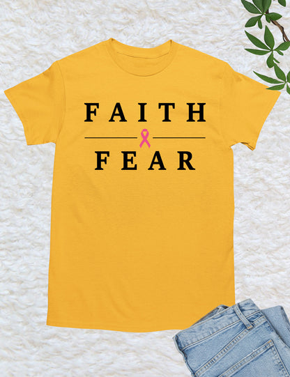 Faith Over Fear Cancer Survivor T Shirt