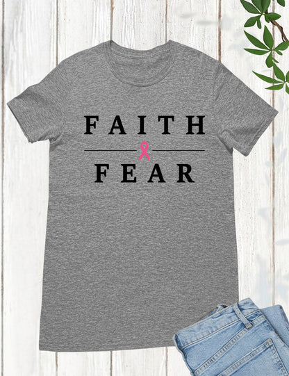 Faith Over Fear Cancer Survivor T Shirt