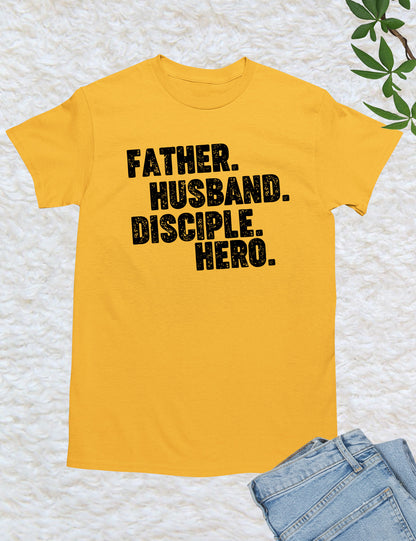 Father Dad Disciple Hero Shirts