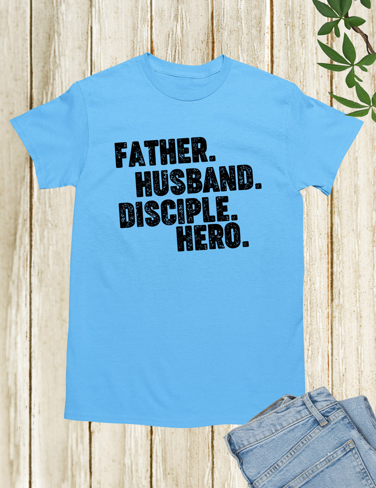 Father Dad Disciple Hero Shirts