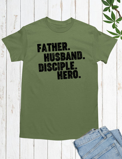 Father Dad Disciple Hero Shirts