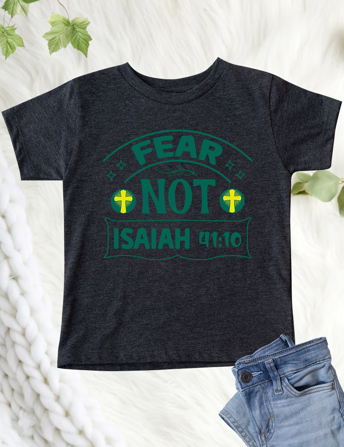 Fear Not Isiah 41:10 Christian Tee shirt for youth