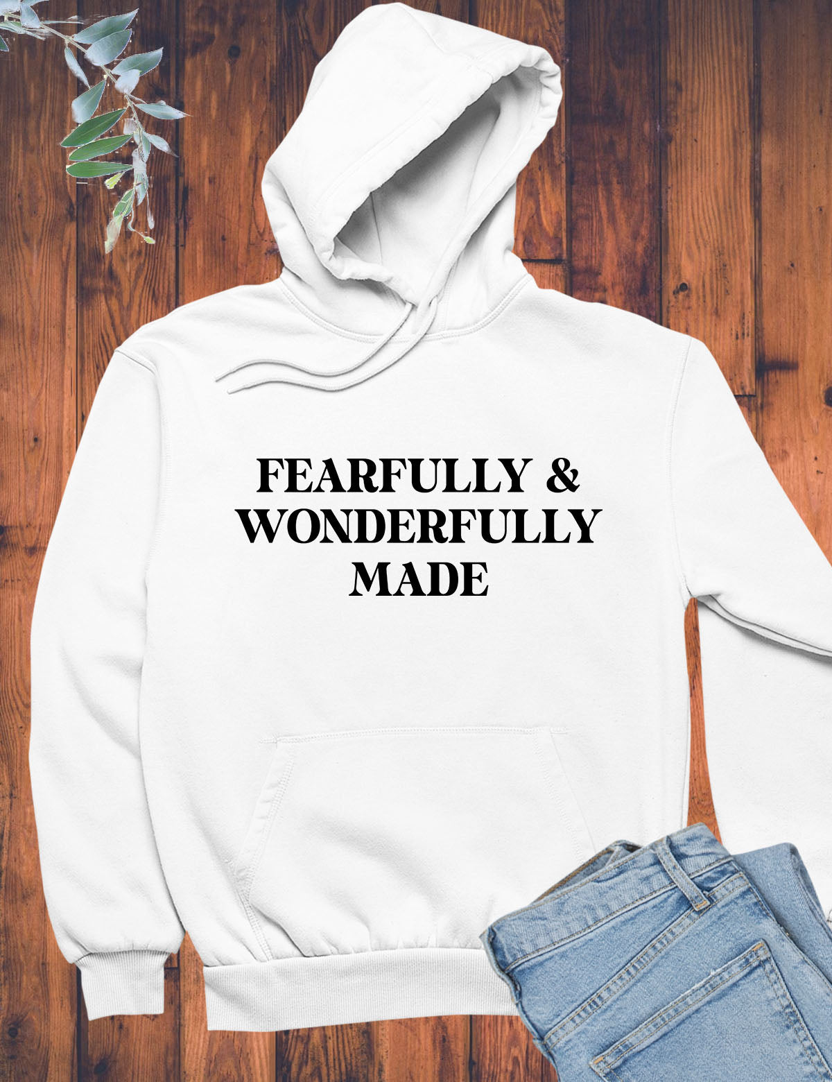 Fearfully & Wonderfully Made Christian Hoodie