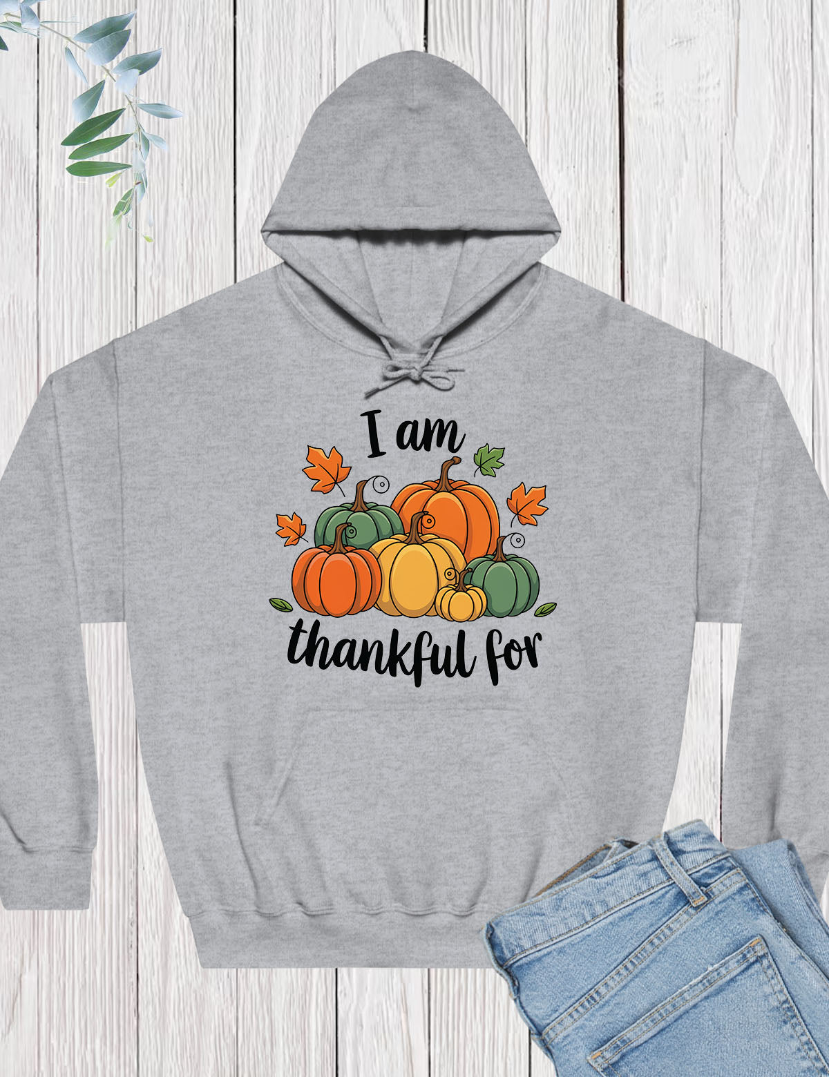 I am Thankful Hoodie