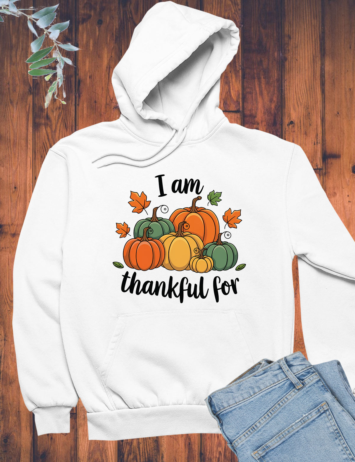 I am Thankful Hoodie