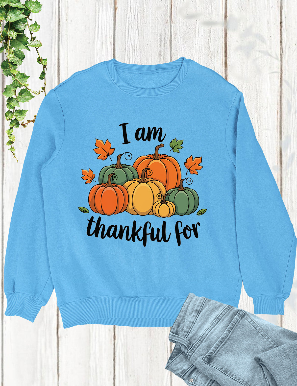 I am Thankful Sweatshirt