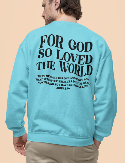 For God So Loved The World Vintage Christian Sweatshirt