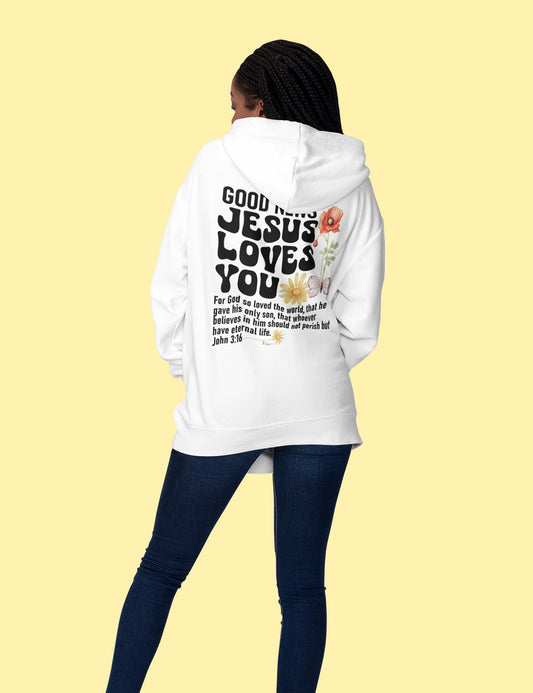 Good News Jesus Loves you Hooded Sweatshirt Back print