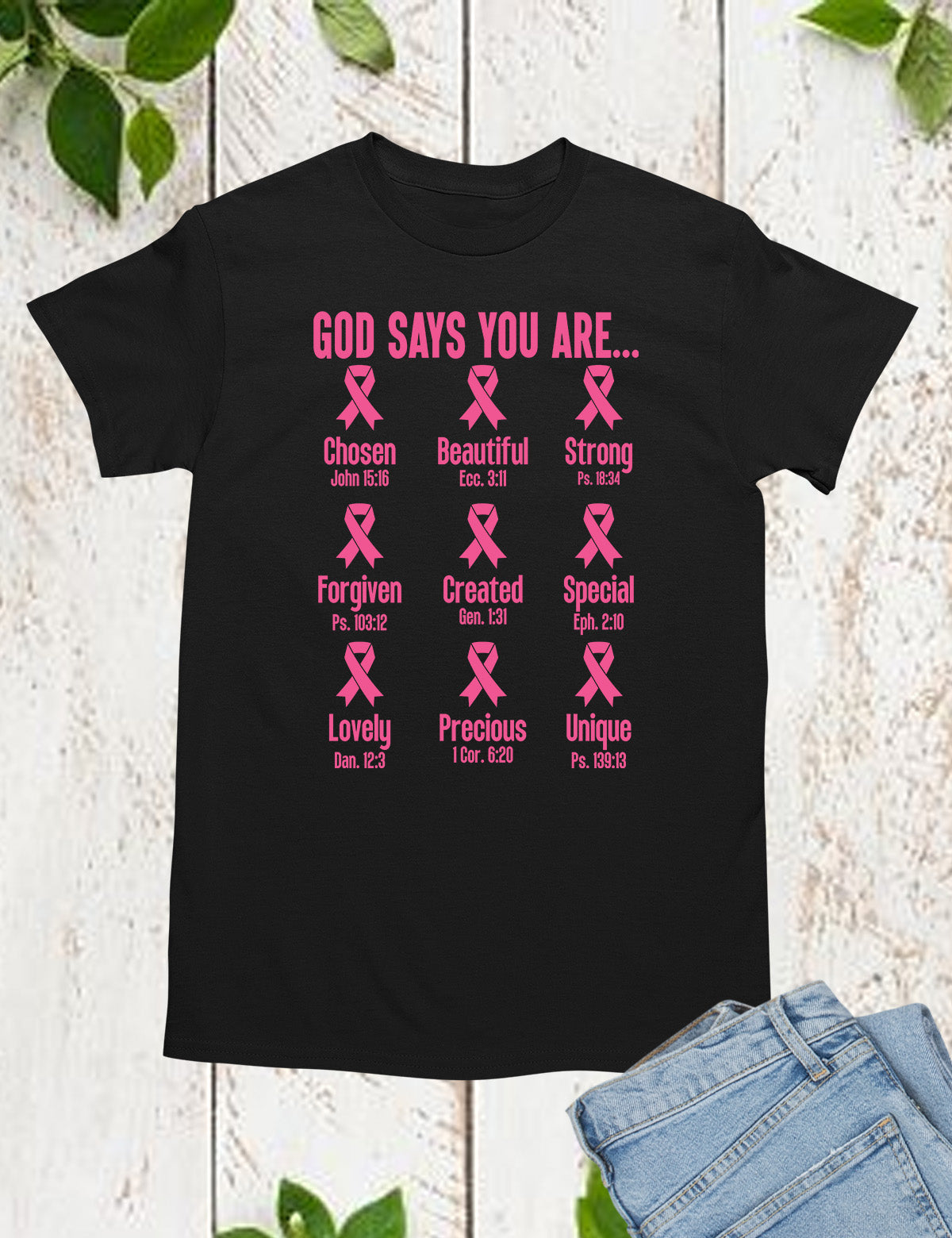 God Says You Are Christian Breast Cancer Bible Verse Shirt