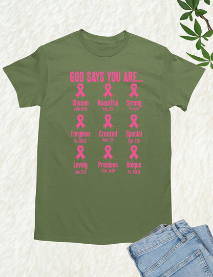 God Says You Are Christian Breast Cancer Bible Verse Shirt