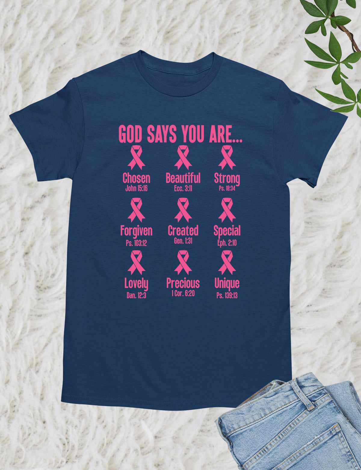 God Says You Are Christian Breast Cancer Bible Verse Shirt