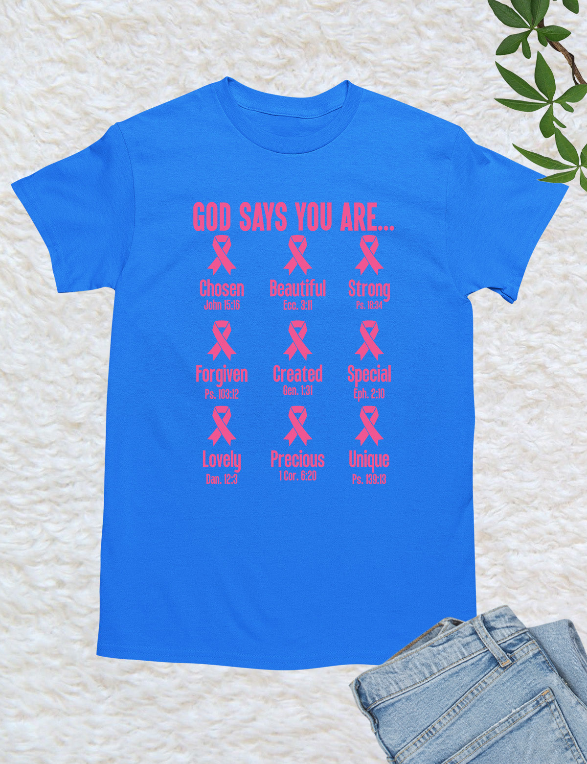 God Says You Are Christian Breast Cancer Bible Verse Shirt