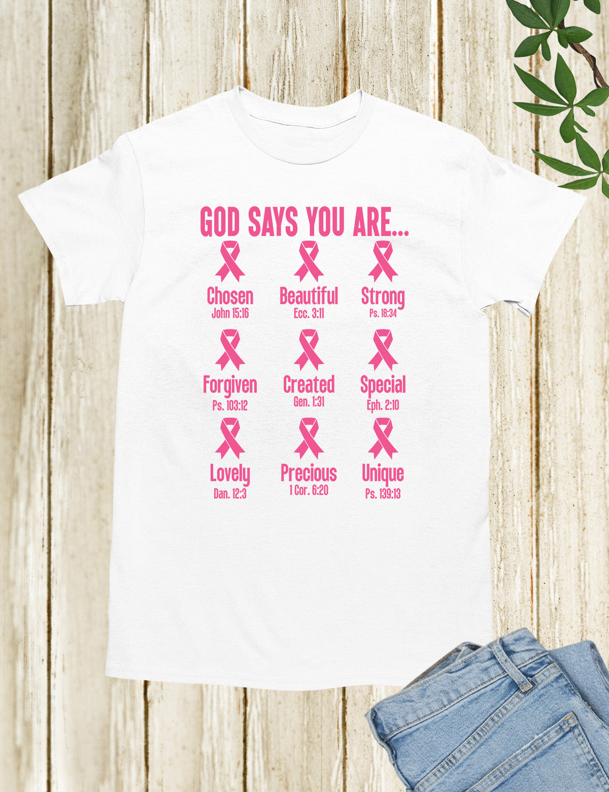 God Says You Are Christian Breast Cancer Bible Verse Shirt