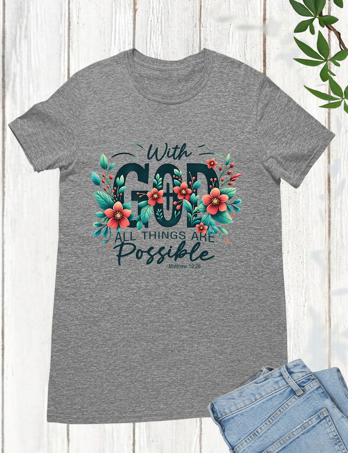 With God All Things are Possible Christian Bible Verse Shirt