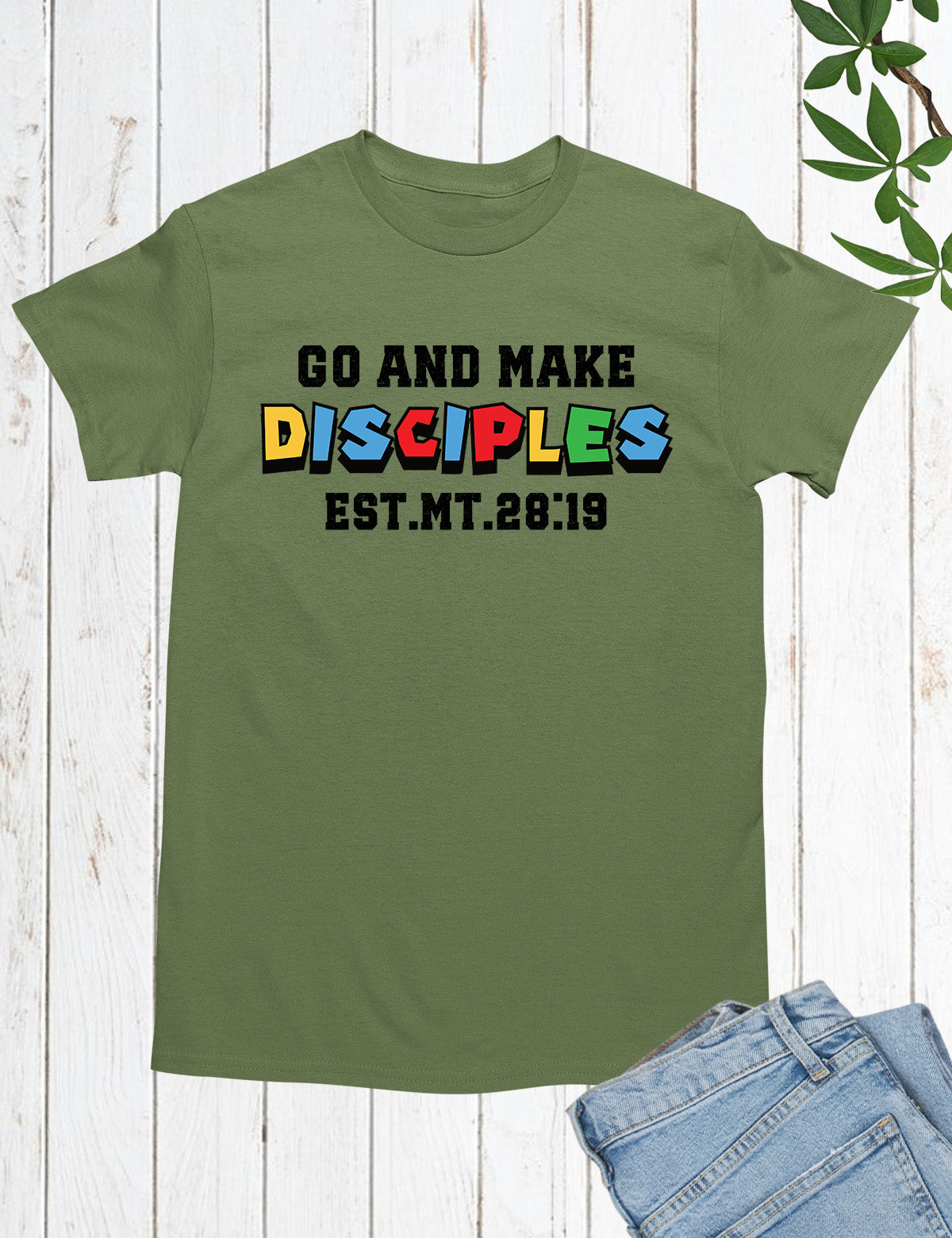 Bible Verse T Shirts Go and Make Disciples