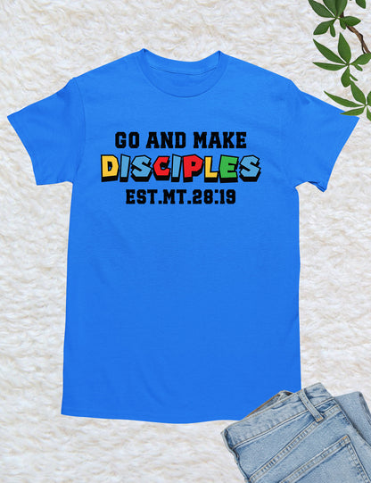 Bible Verse T Shirts Go and Make Disciples